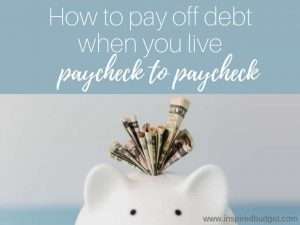 pay off debt when you live paycheck to paycheck by inspiredbudget.com
