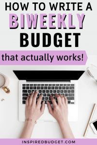 How To Write A Biweekly Budget by InspiredBudget.com