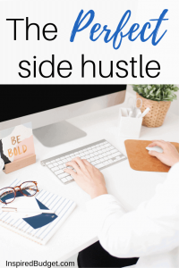The Perfect Side Hustle by InspiredBudget.com