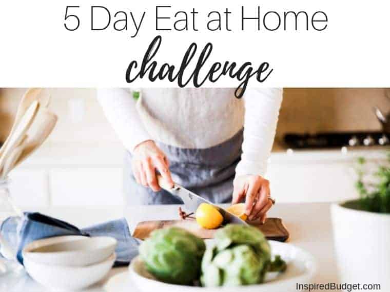 Eat At Home Challenge by InspiredBudget.com