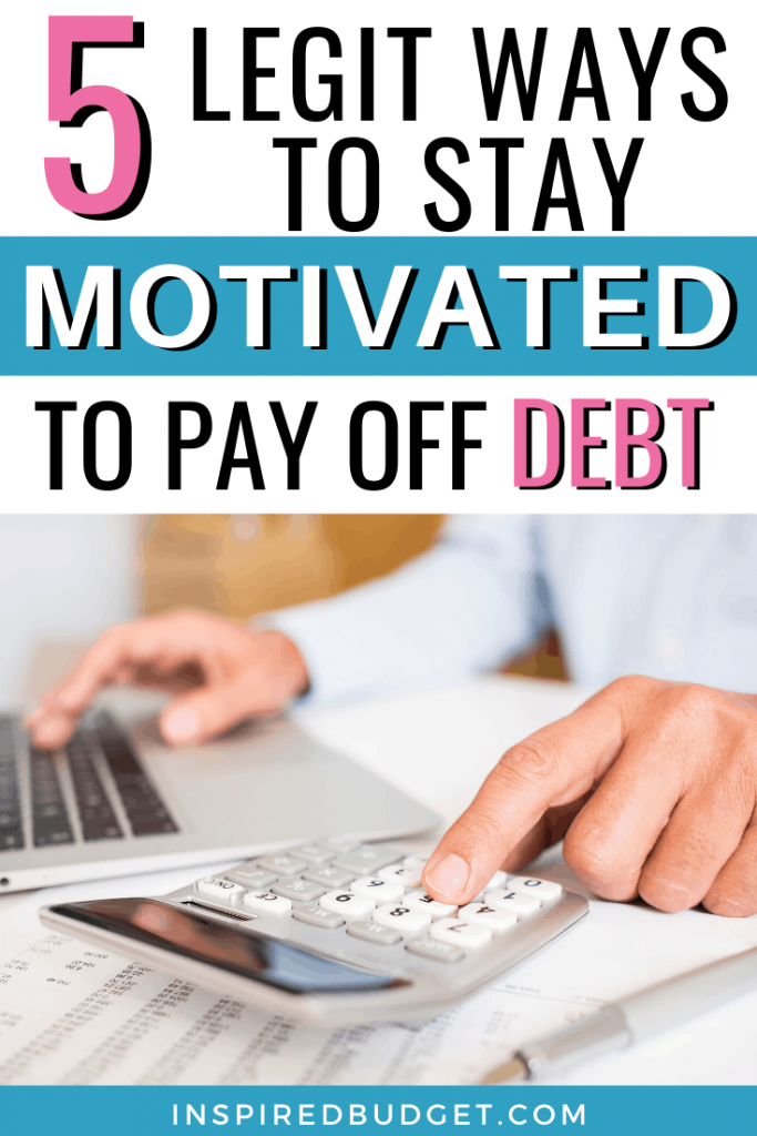 5 Ways To Stay Motivated To Pay Off Debt