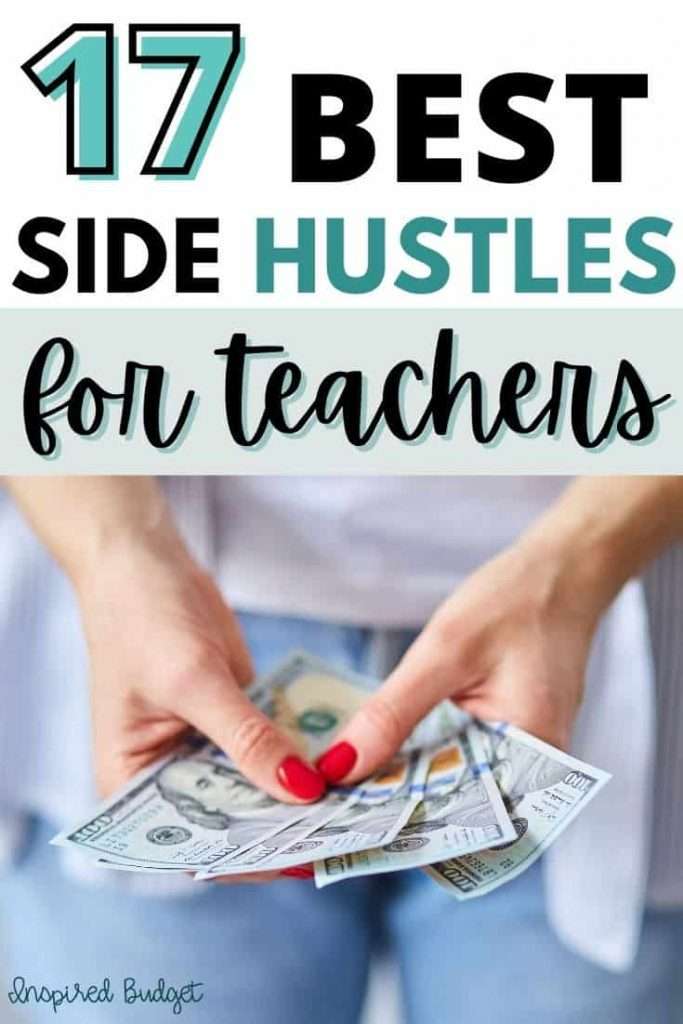 17 Best Side Hustles for Teachers to Make More Money Inspired Budget