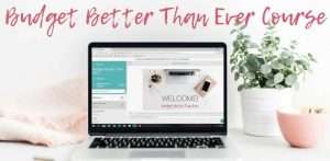 Budget Better Than Ever Course by inspiredbudget.com