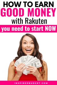 Earn Money With Rakuten by InspiredBudget.com