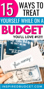 How To Treat Yourself On A Budget by InspiredBudget.com
